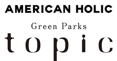 AMERICAN HOLIC／Green Parks topic