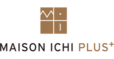 MAISON ICHI PLUS